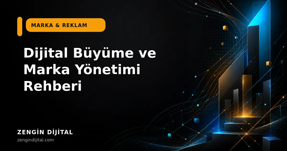 Dijital Büyüme ve Marka Yönetimi Rehberi kapak görseli