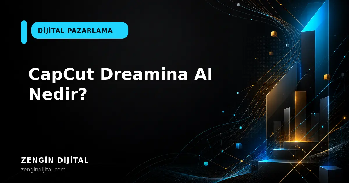 CapCut Dreamina AI Nedir? kapak görseli