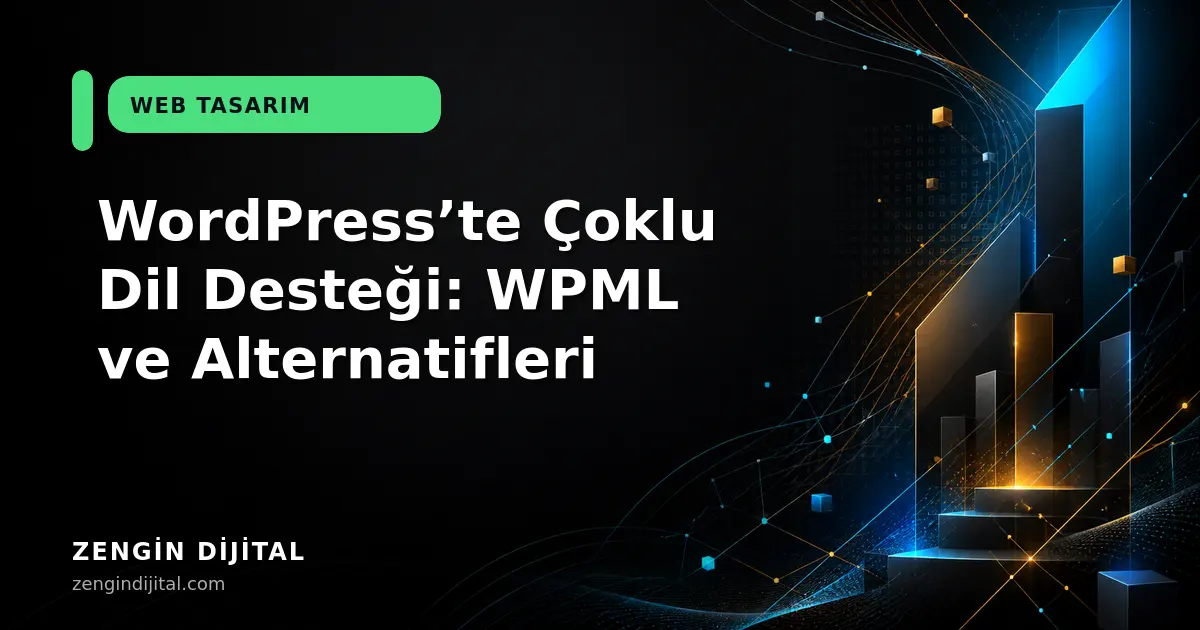 WordPress’te Çoklu Dil Desteği: WPML ve Alternatifleri kapak görseli