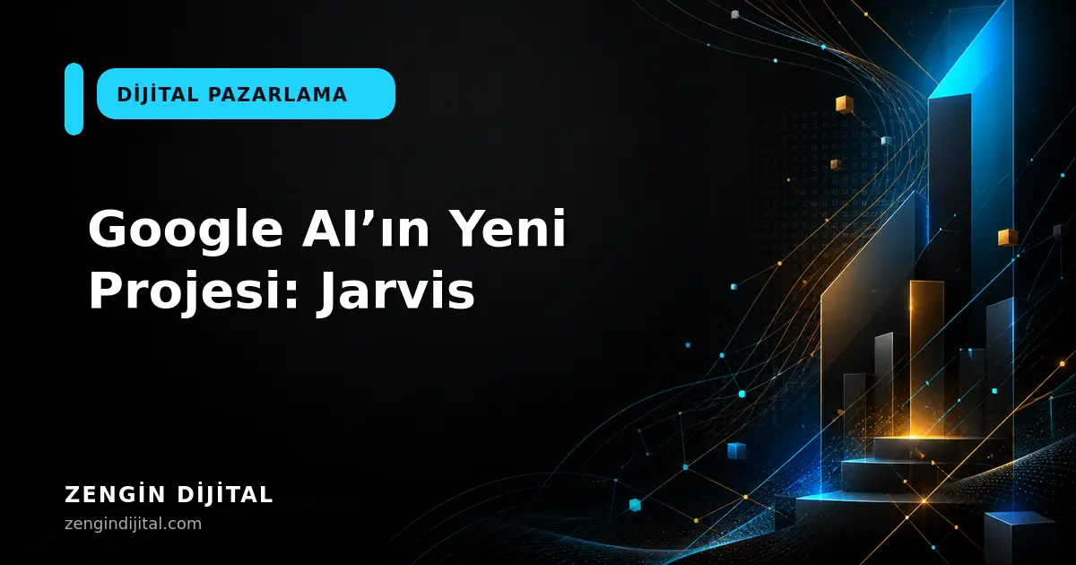Google AI’ın Yeni Projesi: Jarvis kapak görseli