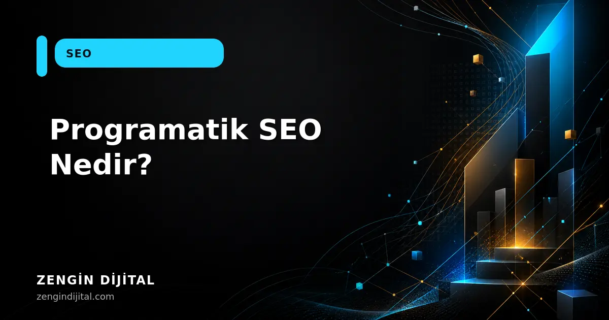 Programatik SEO Nedir? kapak görseli