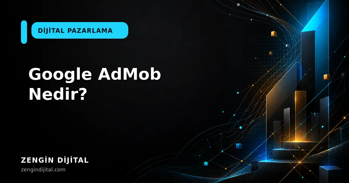 Google AdMob Nedir? kapak görseli