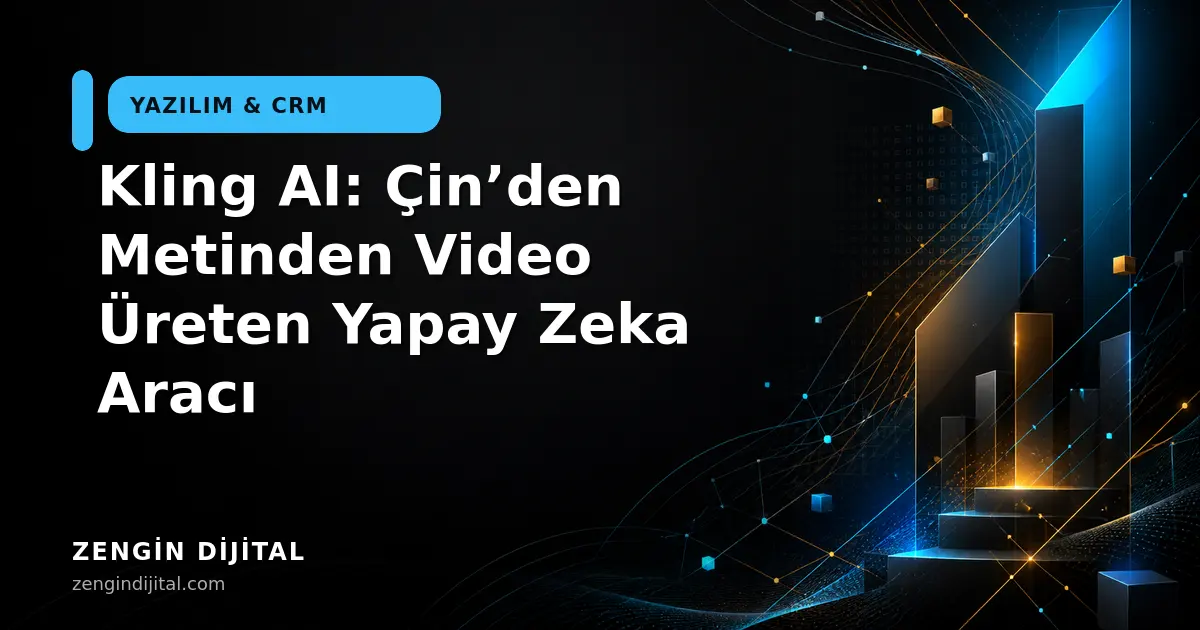 Kling AI: Çin’den Metinden Video Üreten Yapay Zeka Aracı kapak görseli