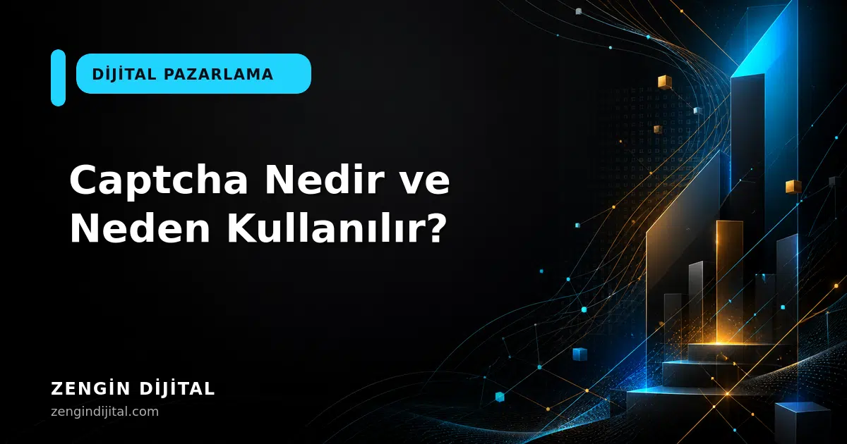 Captcha Nedir ve Neden Kullanılır? kapak görseli