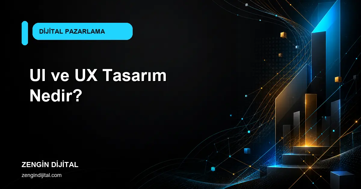 UI ve UX Tasarım Nedir? kapak görseli