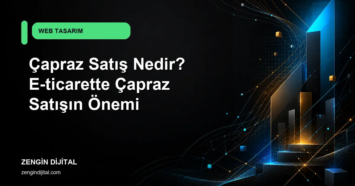 E-ticarette çapraz satış uygulama rehberi