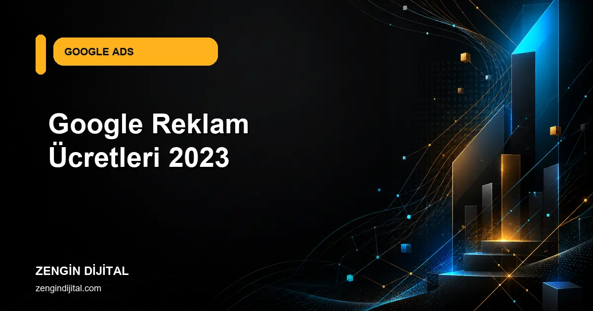 Google Reklam Ücretleri 2023 kapak görseli