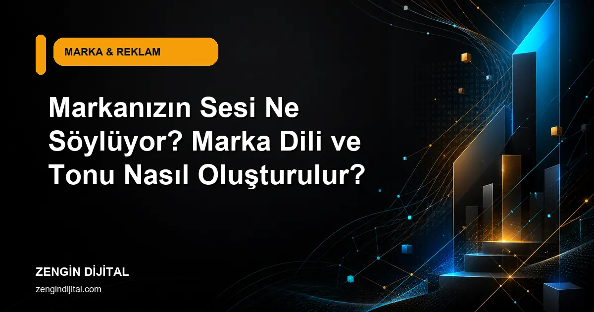 Marka dili ve tonu oluşturma rehberi