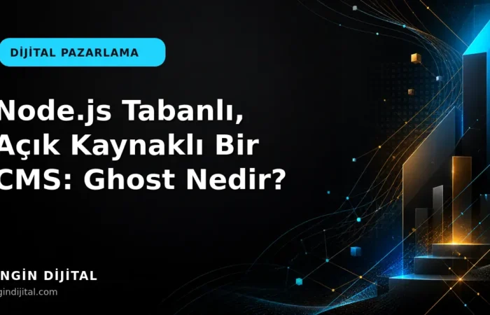 Node.js Tabanlı, Açık Kaynaklı Bir CMS: Ghost Nedir? kapak görseli