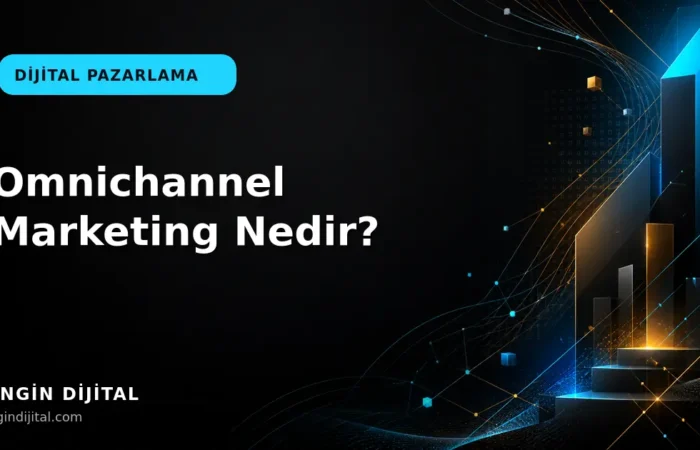 Omnichannel Marketing Nedir? kapak görseli