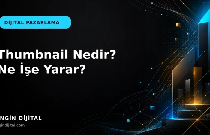 Thumbnail Nedir? Ne İşe Yarar? kapak görseli