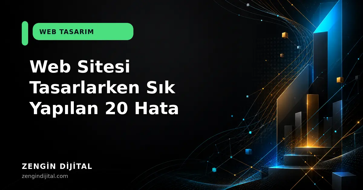 Web Sitesi Tasarlarken Sık Yapılan 20 Hata kapak görseli