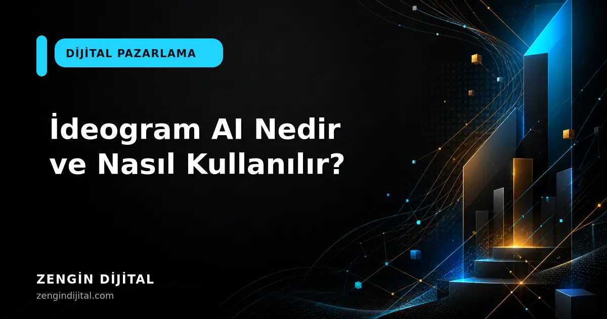 İdeogram AI Nedir ve Nasıl Kullanılır? kapak görseli