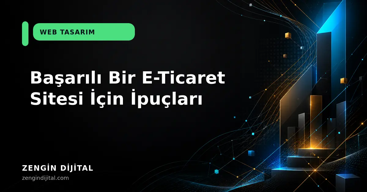 Başarılı Bir E-Ticaret Sitesi İçin İpuçları kapak görseli