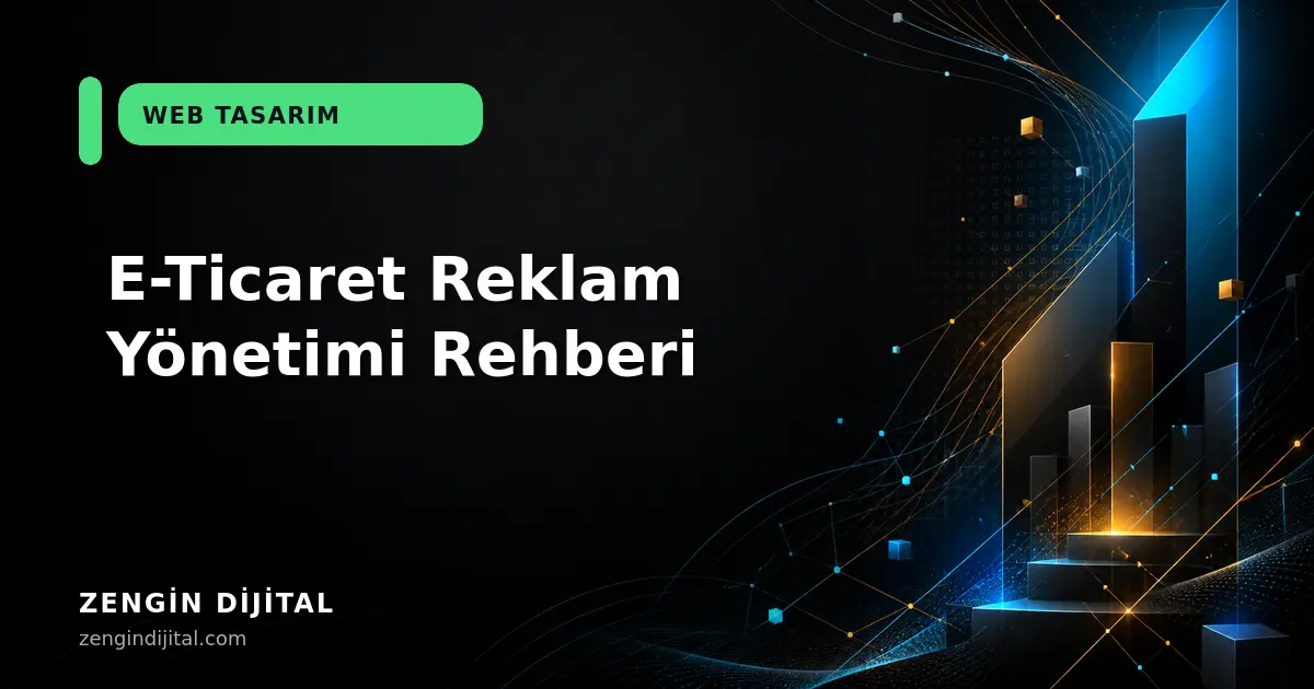 E-Ticaret Reklam Yönetimi Rehberi kapak görseli