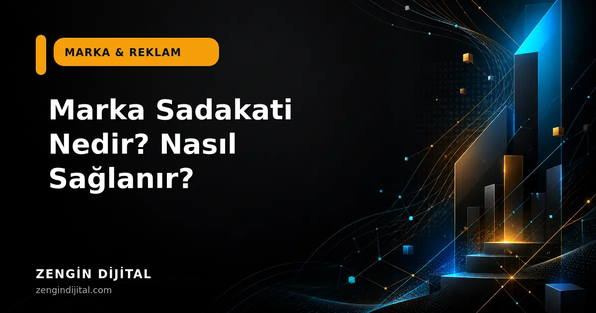 Marka Sadakati Nedir? Nasıl Sağlanır? kapak görseli