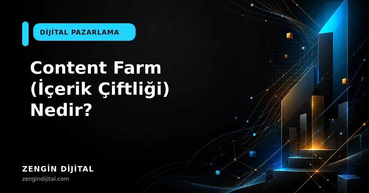 Content Farm (İçerik Çiftliği) Nedir? kapak görseli