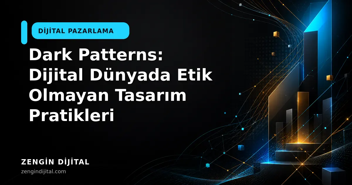 Dark Patterns: Dijital Dünyada Etik Olmayan Tasarım Pratikleri kapak görseli