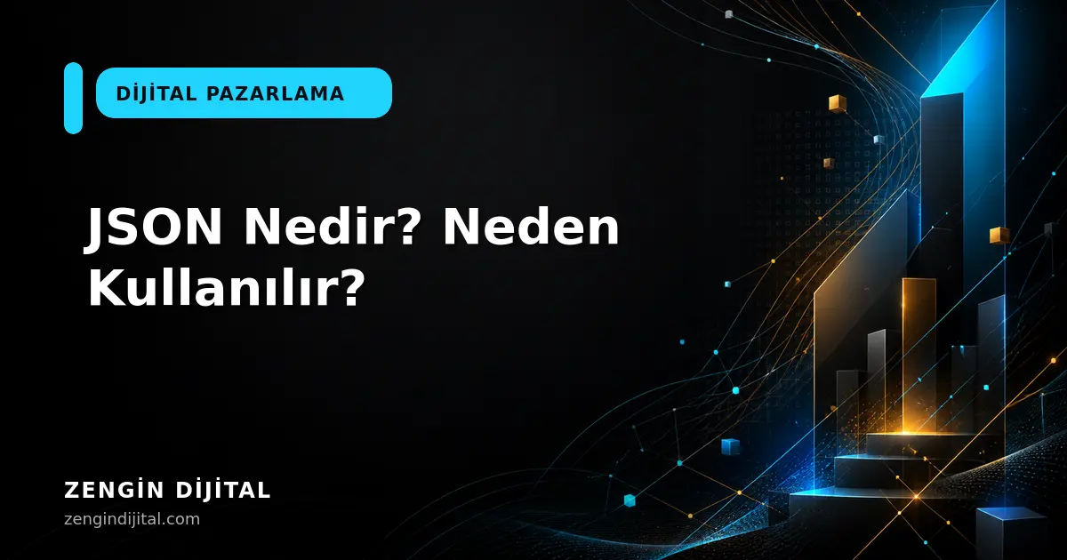 JSON Nedir? Neden Kullanılır? kapak görseli