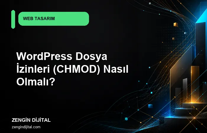 WordPress Dosya İzinleri (CHMOD) Nasıl Olmalı? kapak görseli
