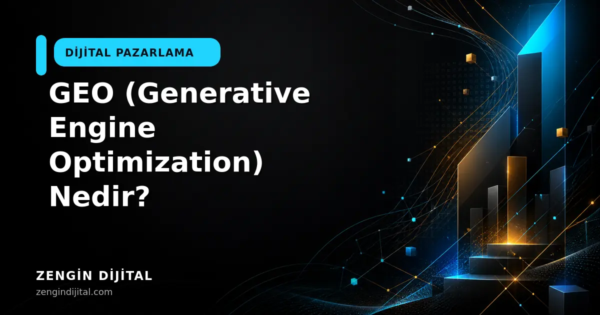 GEO (Generative Engine Optimization) Nedir? kapak görseli