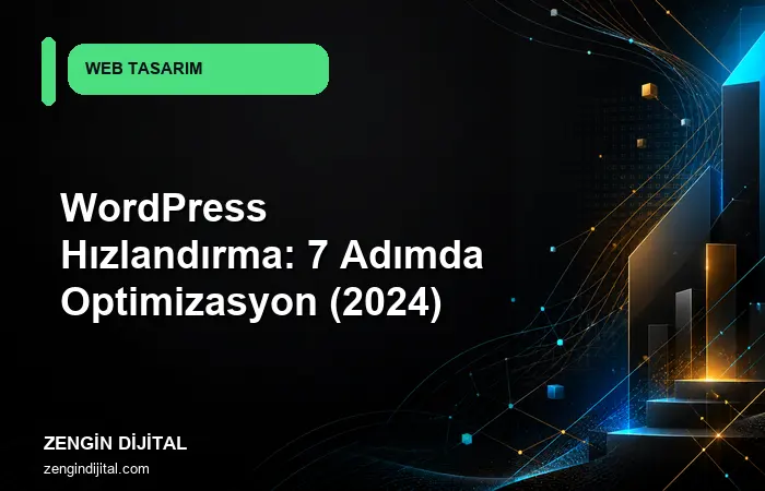 WordPress Hızlandırma: 7 Adımda Optimizasyon (2024) kapak görseli