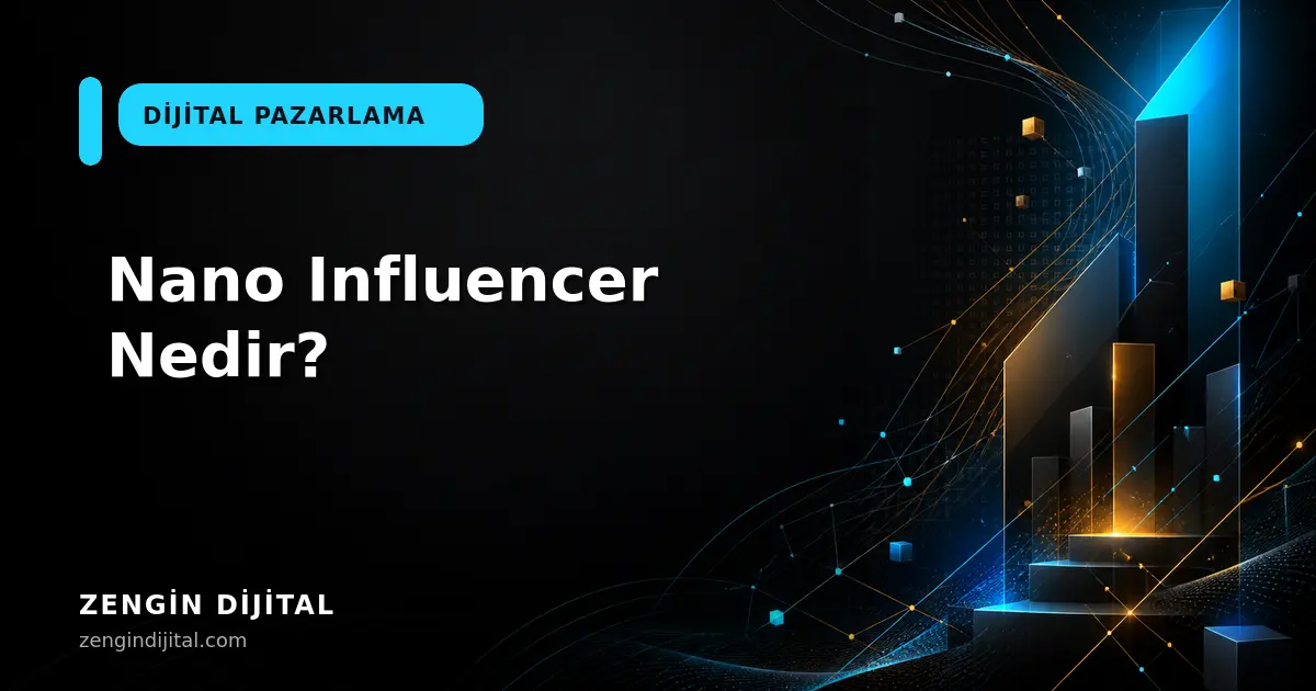 Nano Influencer Nedir? kapak görseli