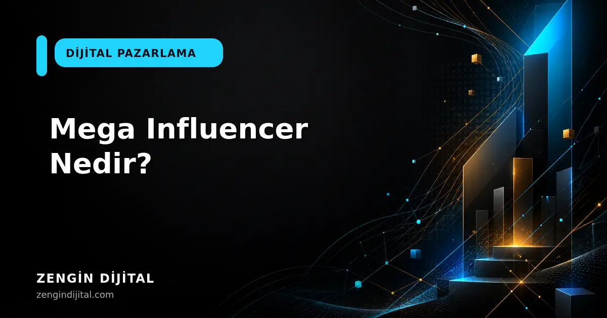 Mega Influencer Nedir? kapak görseli