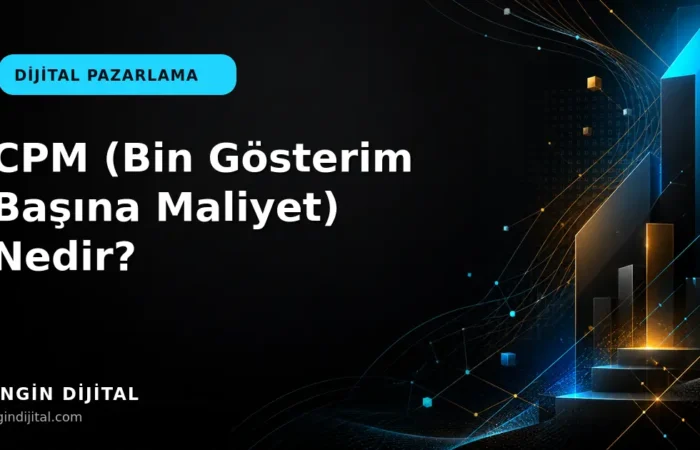 CPM (Bin Gösterim Başına Maliyet) Nedir? kapak görseli