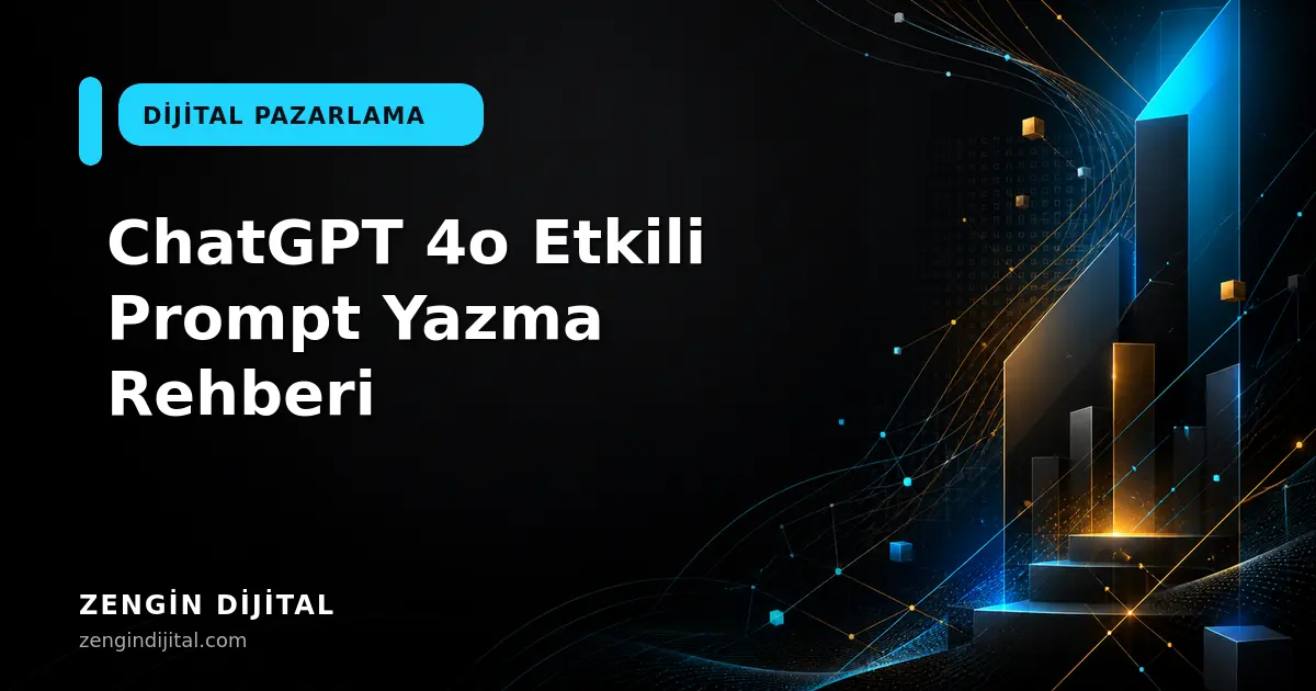 ChatGPT 4o Etkili Prompt Yazma Rehberi kapak görseli
