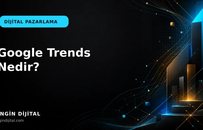Google Trends Nedir? kapak görseli