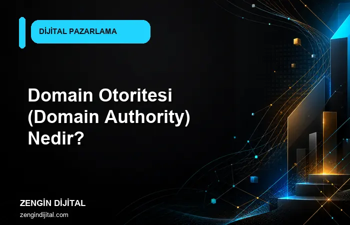 Domain Otoritesi (Domain Authority) Nedir? kapak görseli
