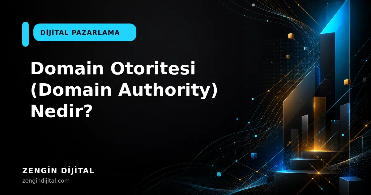 Domain Otoritesi (Domain Authority) Nedir? kapak görseli