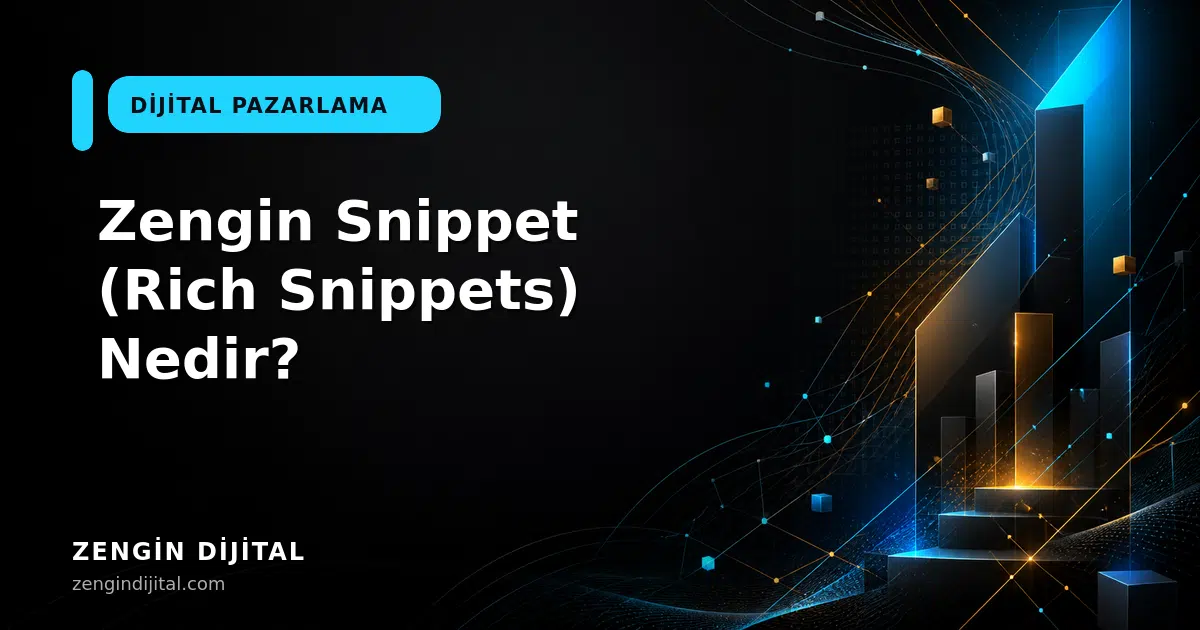 Zengin Snippet (Rich Snippets) Nedir? kapak görseli