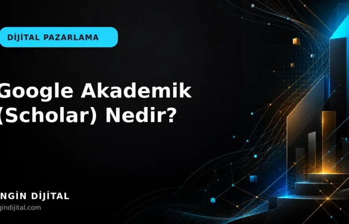 Google Akademik (Scholar) Nedir? kapak görseli