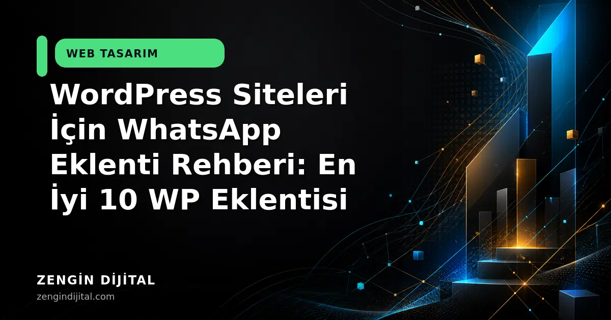 WordPress Siteleri İçin WhatsApp Eklenti Rehberi: En İyi 10 WP Eklentisi kapak görseli