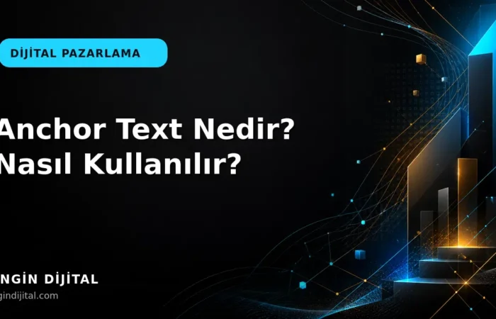 Anchor Text Nedir? Nasıl Kullanılır? kapak görseli