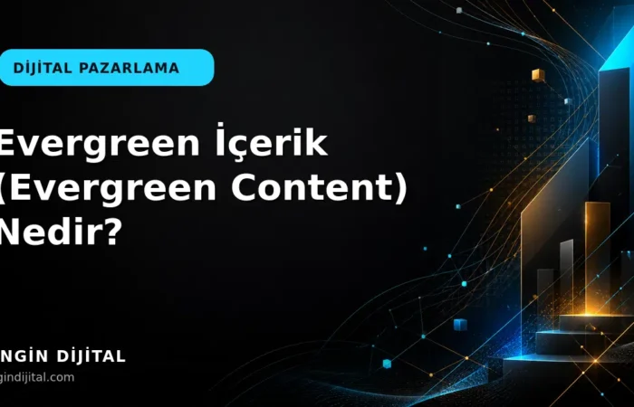 Evergreen İçerik (Evergreen Content) Nedir? kapak görseli