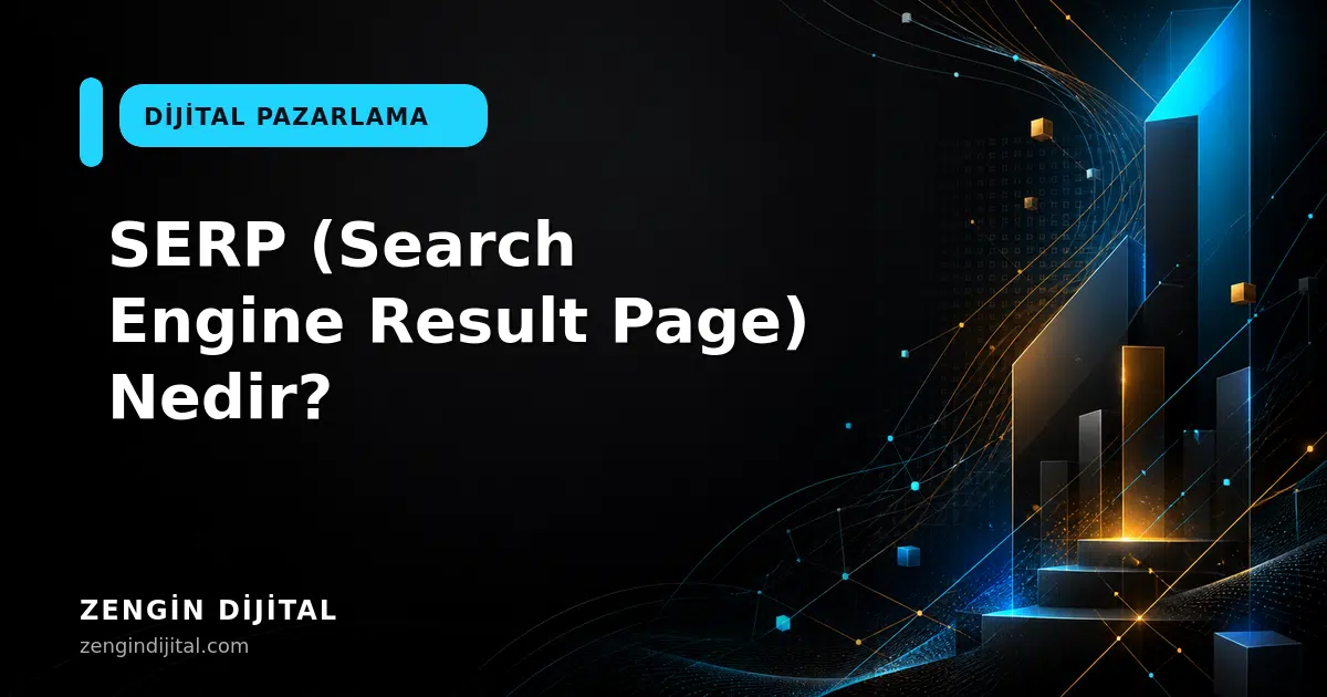 SERP (Search Engine Result Page) Nedir? kapak görseli