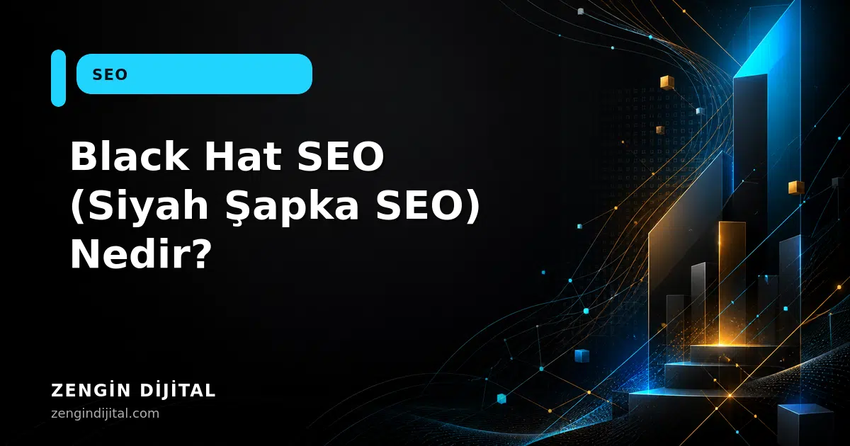 Black Hat SEO (Siyah Şapka SEO) Nedir? kapak görseli