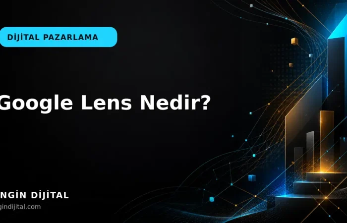 Google Lens Nedir? kapak görseli