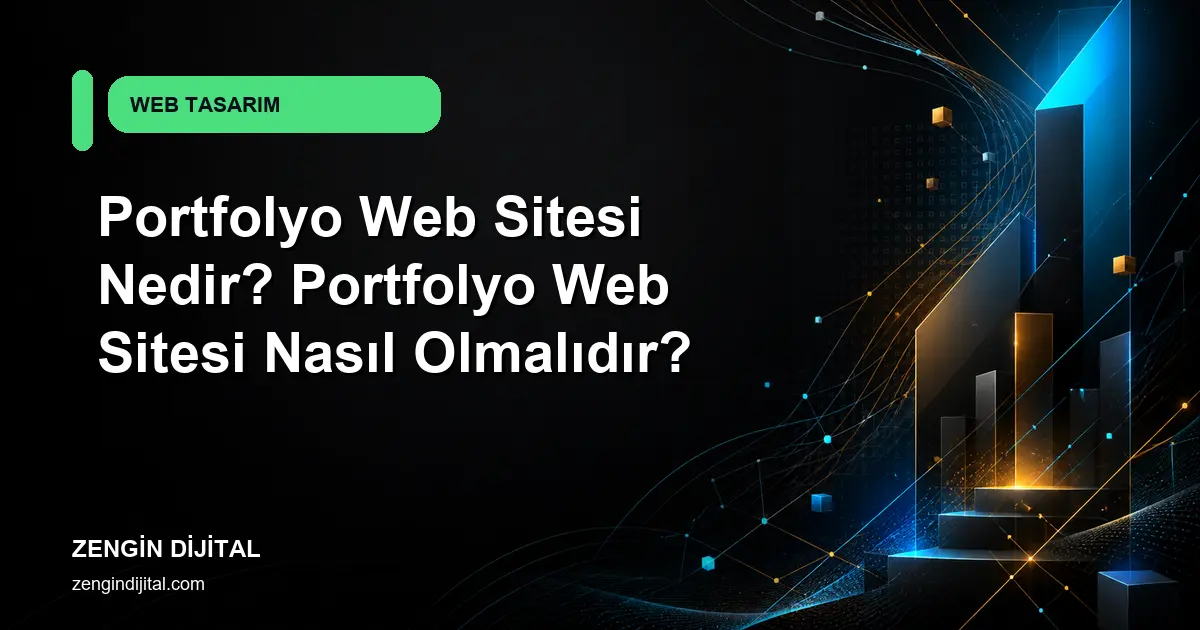 Portfolyo Web Sitesi Nedir? Portfolyo Web Sitesi Nasıl Olmalıdır? kapak görseli