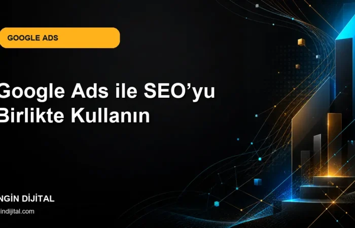 Google Ads ile SEO’yu Birlikte Kullanın kapak görseli
