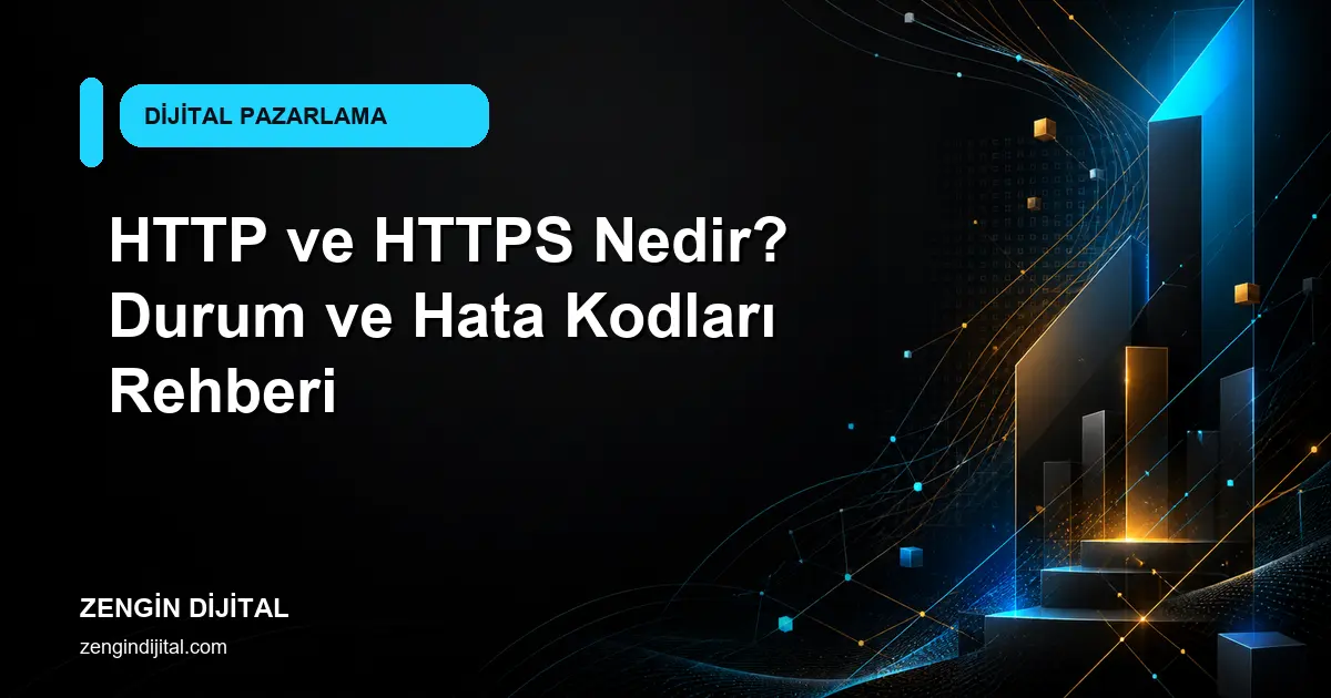 HTTP ve HTTPS Nedir? Durum ve Hata Kodları Rehberi kapak görseli