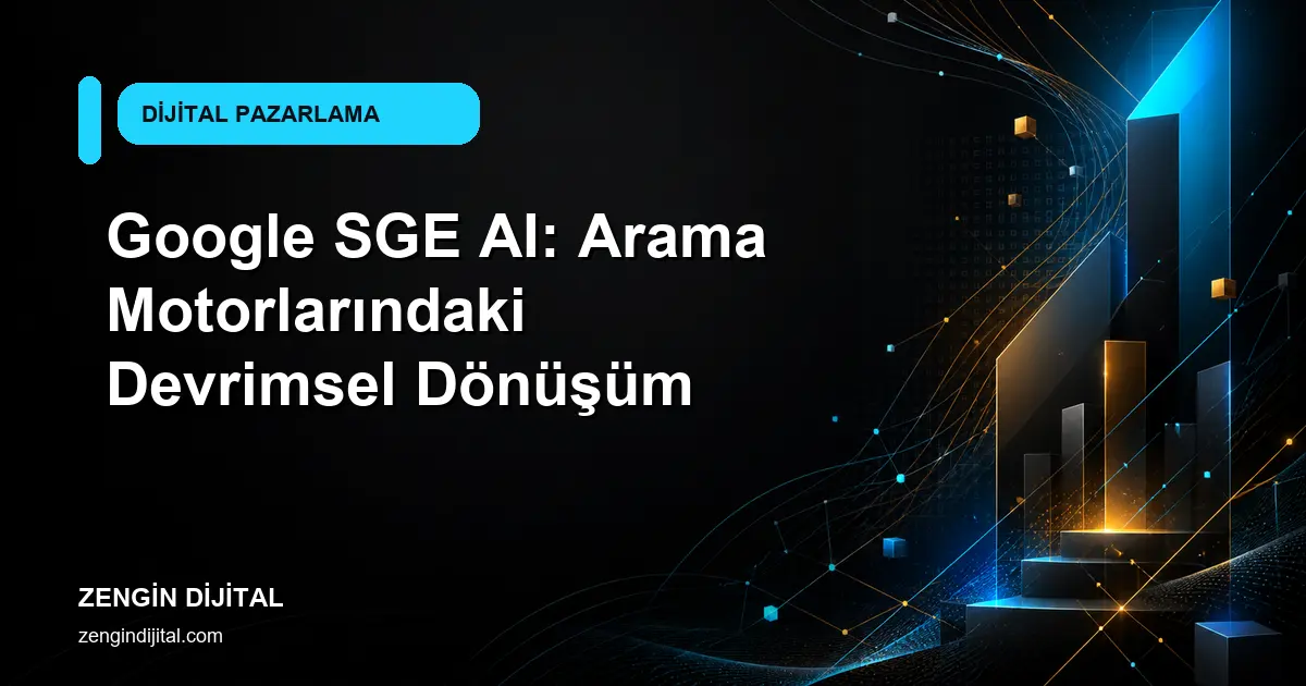 Google SGE AI: Arama Motorlarındaki Devrimsel Dönüşüm kapak görseli