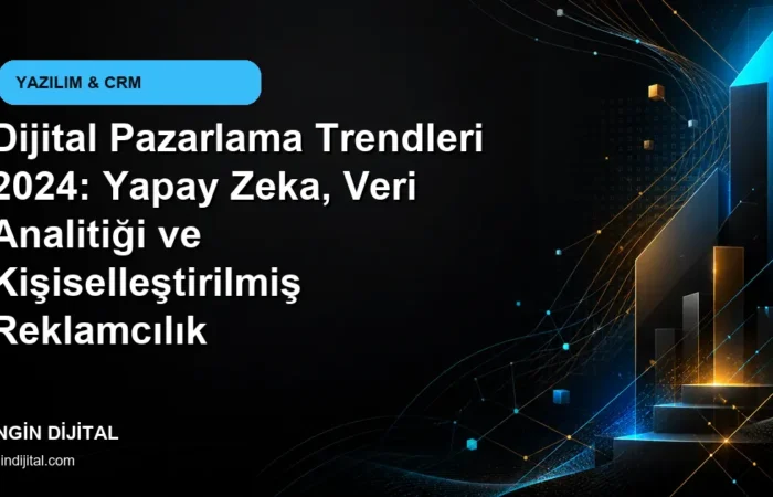 Dijital Pazarlama Trendleri 2024: Yapay Zeka, Veri Analitiği ve Kişiselleştirilmiş Reklamcılık kapak görseli