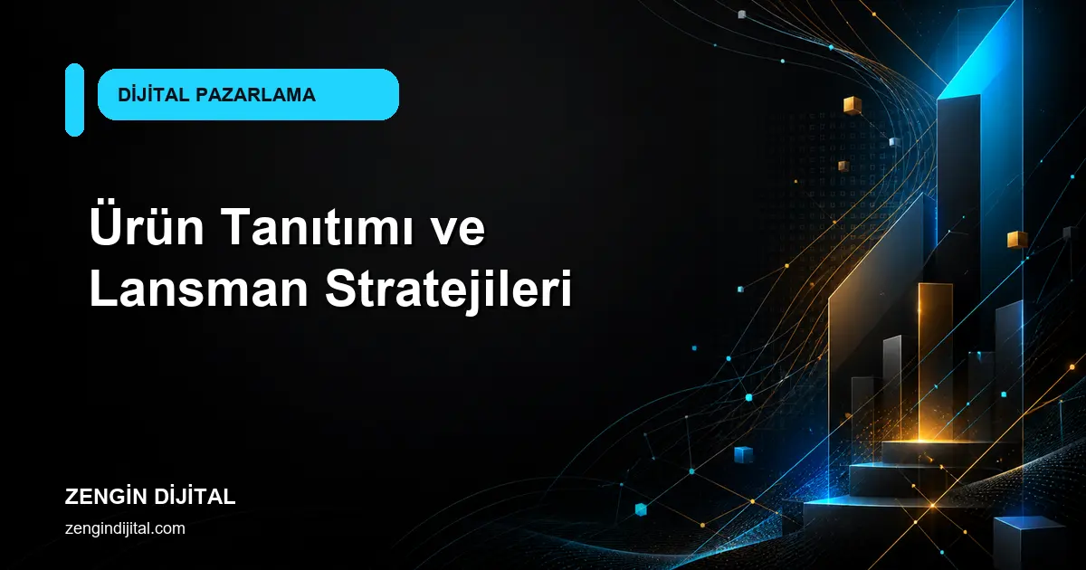 Ürün Tanıtımı ve Lansman Stratejileri kapak görseli