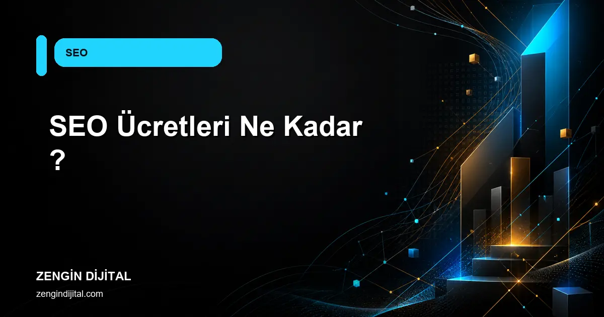 SEO Ücretleri Ne Kadar ? kapak görseli