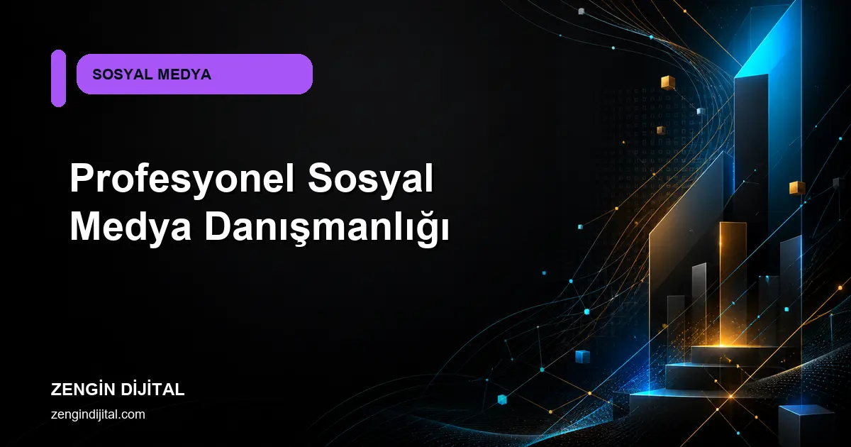 Profesyonel Sosyal Medya Danışmanlığı kapak görseli