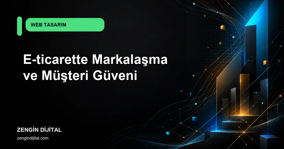 E-ticarette Markalaşma ve Müşteri Güveni kapak görseli
